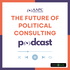 The Future of Political Consulting by The AAPC