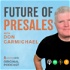 The Future of PreSales Podcast with Don Carmichael