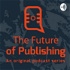 The Future of Publishing