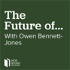 The Future of . . . with Owen Bennett-Jones