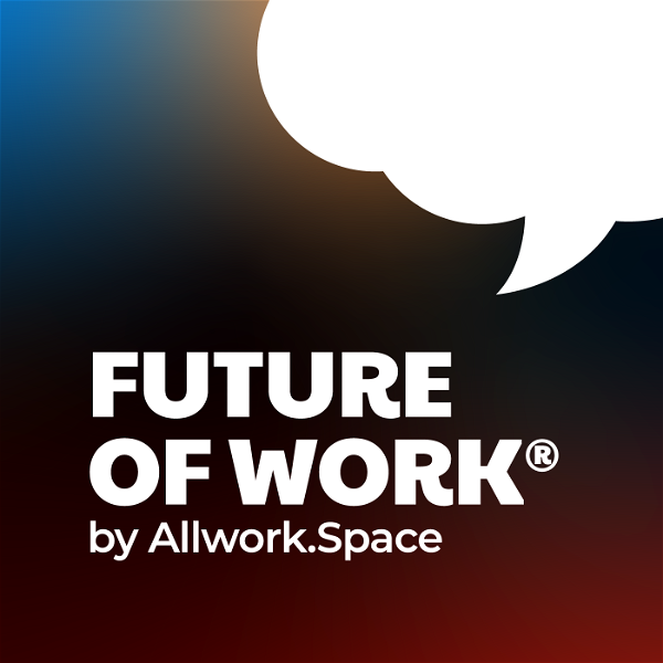 Artwork for Future Of Work Podcast