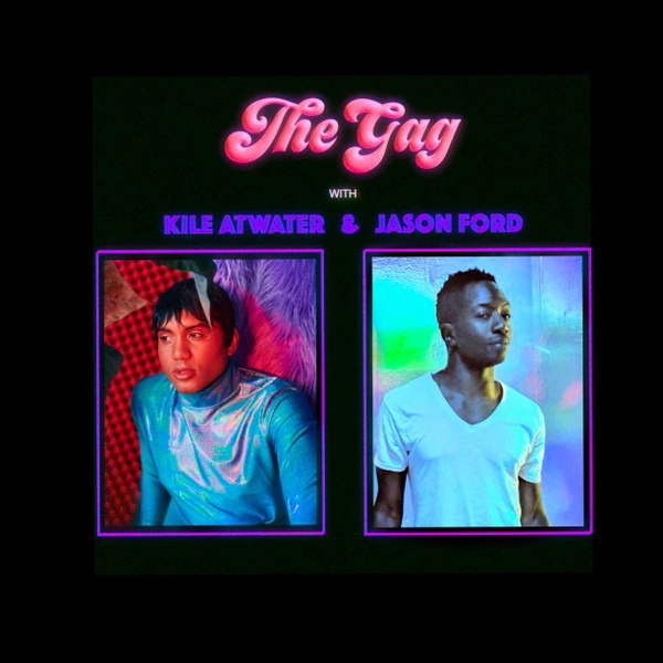 Artwork for The Gag w Kile Atwater and Jason Ford