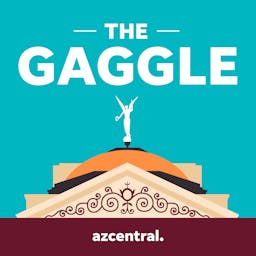 Artwork for The Gaggle: An Arizona politics podcast