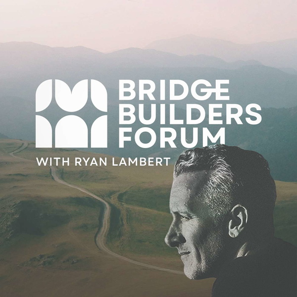Artwork for The Bridge Builders Forum