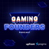The Gaming Founders Podcast