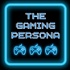 The Gaming Persona