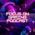 Focus on Gaming