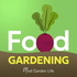 Food Garden Life: Helping You Harvest More from Your Edible Garden, Vegetable Garden, and Edible Landscaping