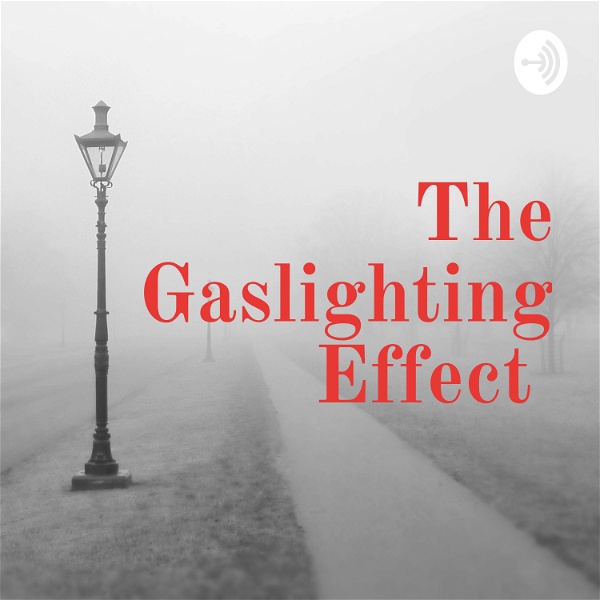 Artwork for The Gaslighting Effect