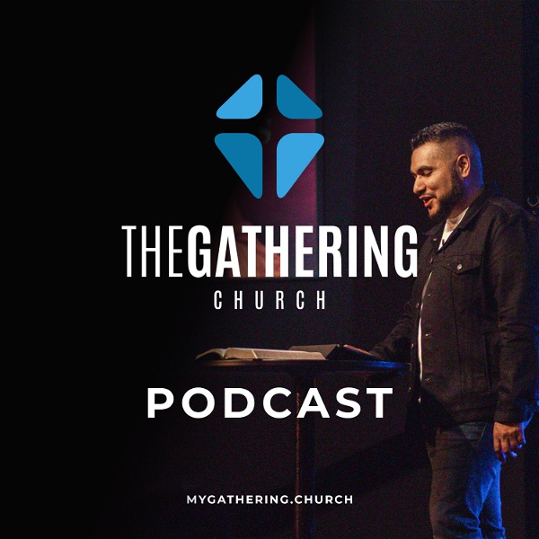 Artwork for The Gathering Church Podcast