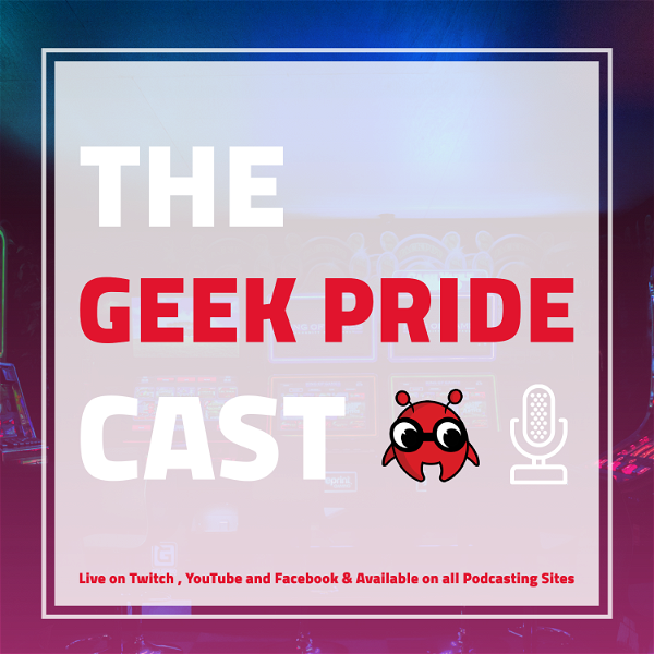Artwork for The Geek Pride Cast