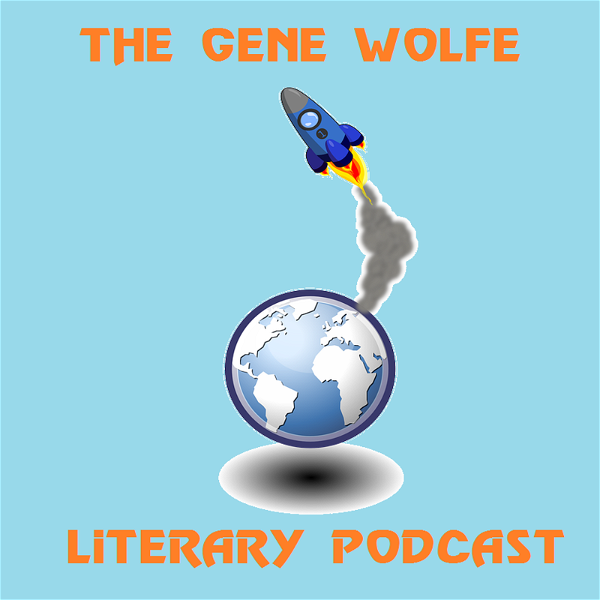 Artwork for The Gene Wolfe Literary Podcast