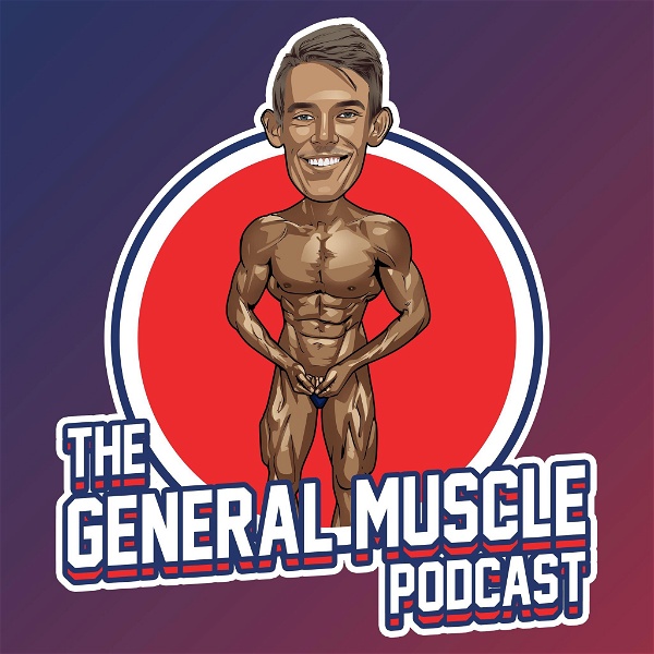Artwork for The General Muscle Podcast