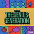 The Genius Generation