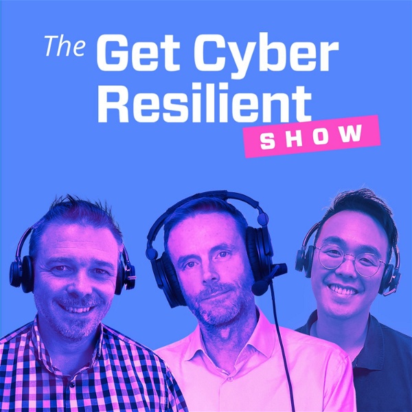 Artwork for The Get Cyber Resilient Show