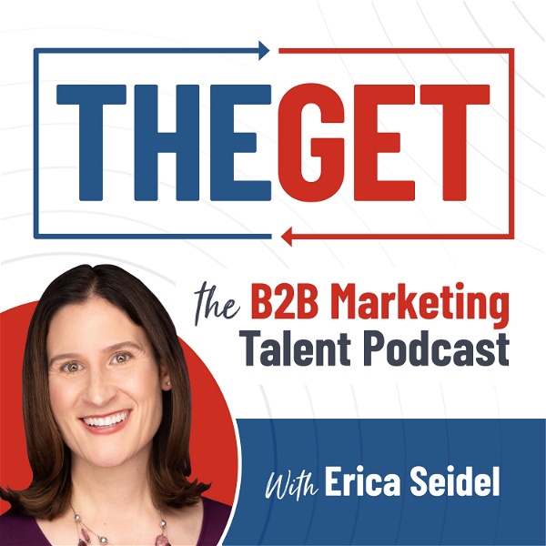 Artwork for The Get: Finding And Keeping The Best Marketing Leaders in B2B SaaS
