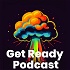 The Get Ready Podcast