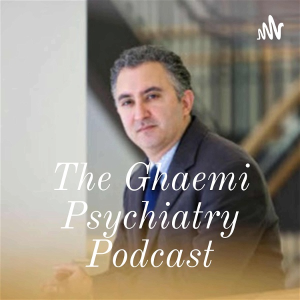 Artwork for The Ghaemi Psychiatry Podcast