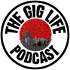 The Gig Life Podcast