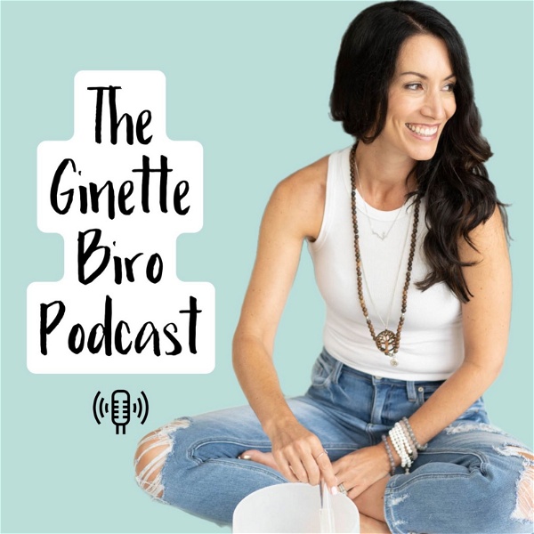 Artwork for The Ginette Biro Podcast