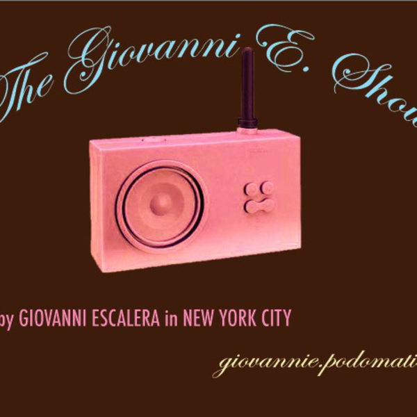 Artwork for The Giovanni E. Show