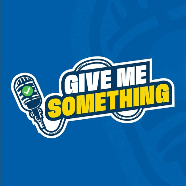 Artwork for The Give Me SOMETHING Podcast