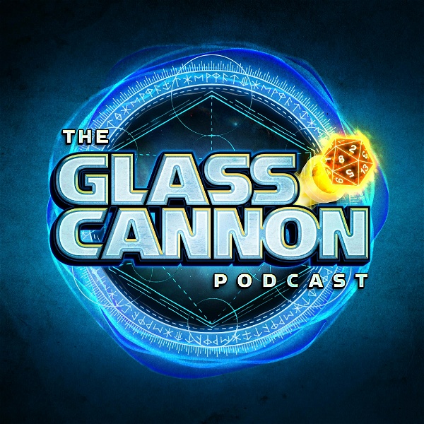 Artwork for The Glass Cannon Podcast
