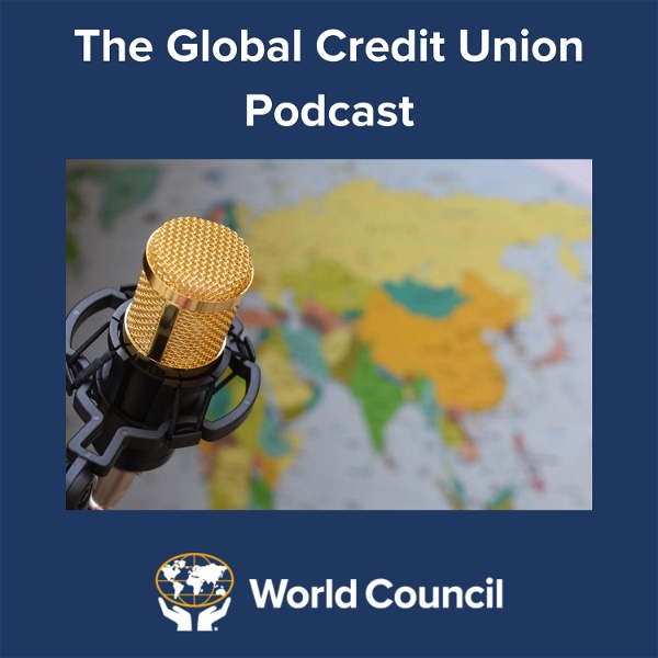 Artwork for The Global Credit Union Podcast