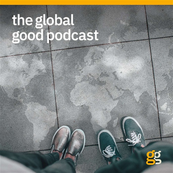 Artwork for The Global Good Podcast