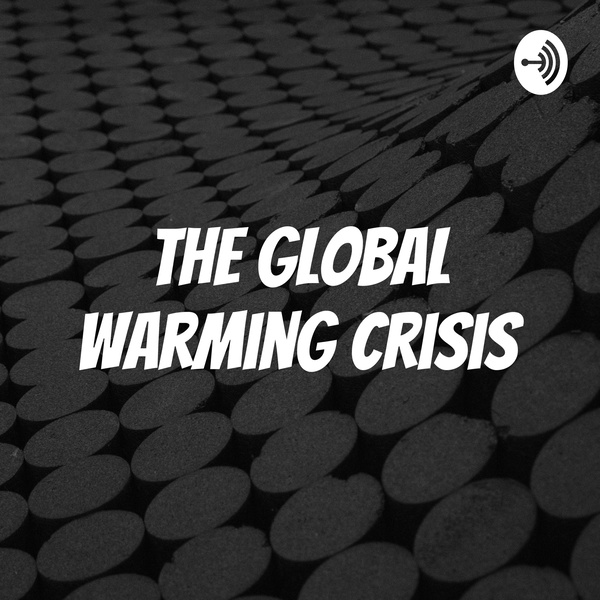 Artwork for The Global Warming Crisis