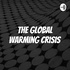 The Global Warming Crisis