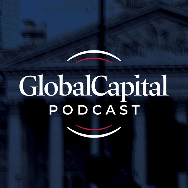 Artwork for The GlobalCapital Podcast