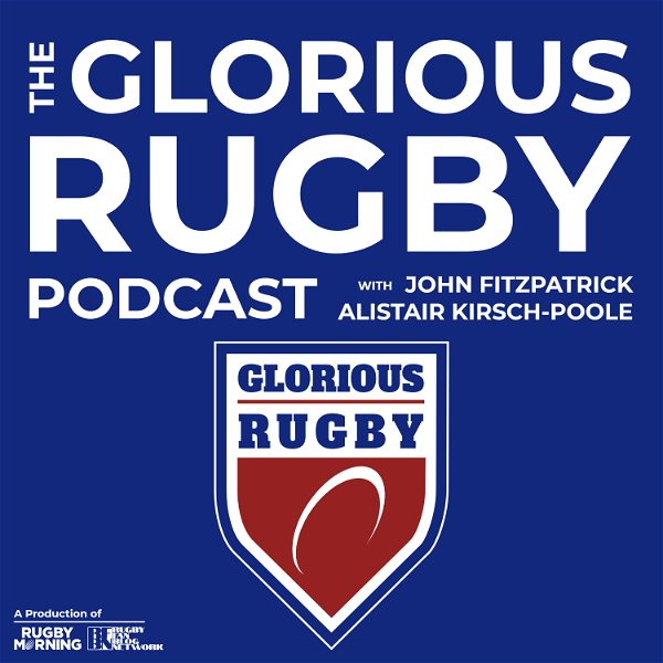 Artwork for The Glorious Rugby Podcast