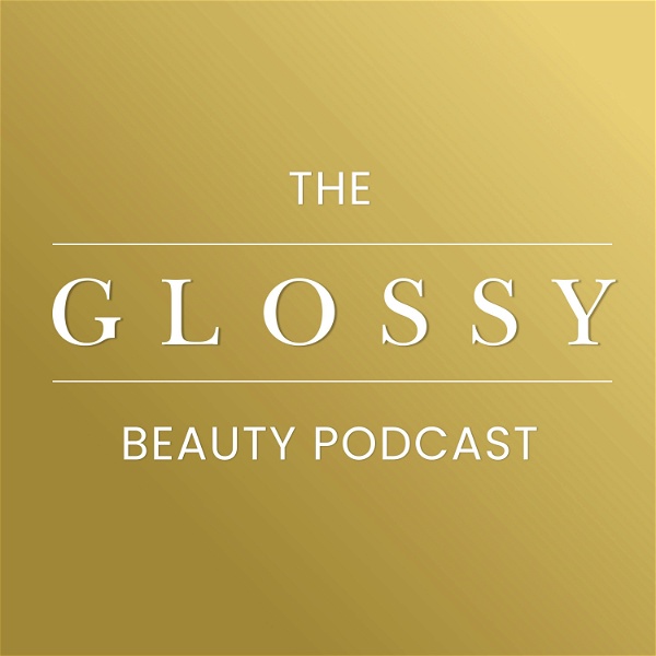 Artwork for The Glossy Beauty Podcast