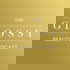 The Glossy Beauty Podcast