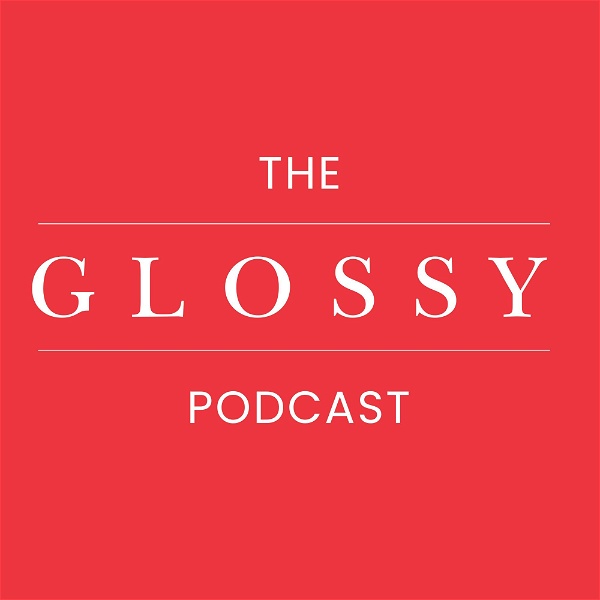 Artwork for The Glossy Podcast