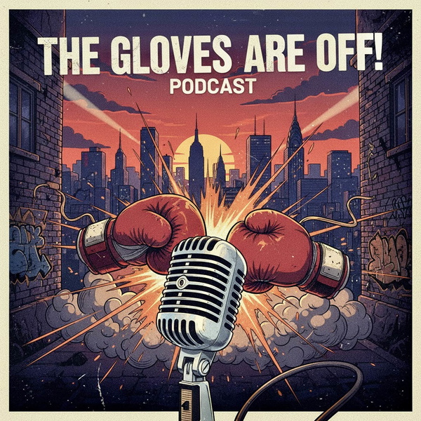 Artwork for The Gloves Are Off! Podcast