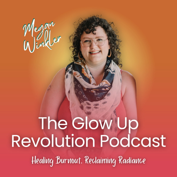 Artwork for The Glow Up Revolution