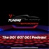 The GO! GO! GO! Podcast powered by Tuning Velocity Motorsports
