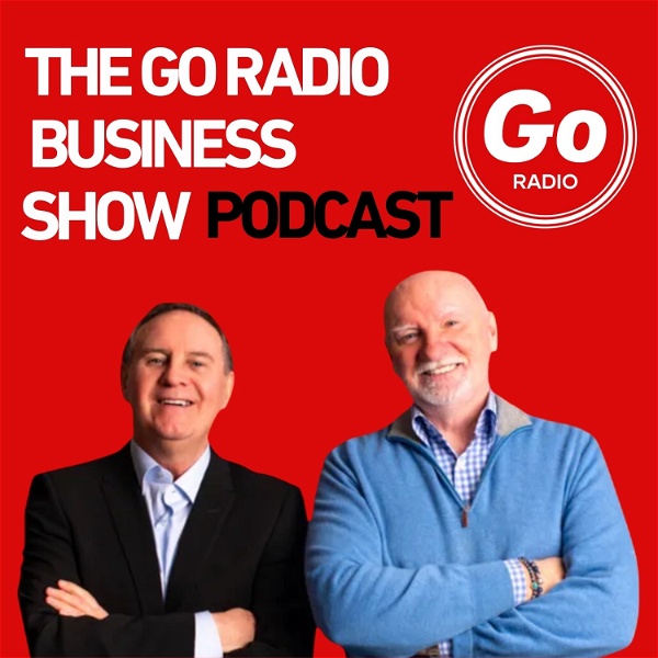 Artwork for The Go Radio Business Show with Hunter & Haughey