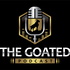 The Goated Podcast