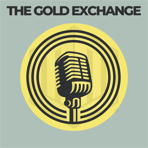 Artwork for The Gold Exchange Podcast