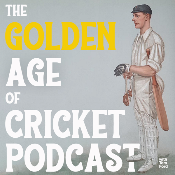 Artwork for The Golden Age of Cricket Podcast
