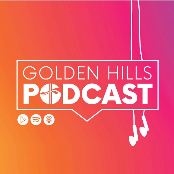 Artwork for The Golden Hills Podcast's Podcast