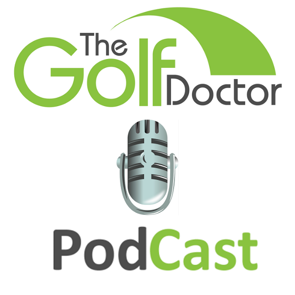 Artwork for The Golf Doctor Podcast