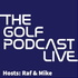 The Golf Podcast | Live