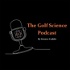 The Golf Science Podcast