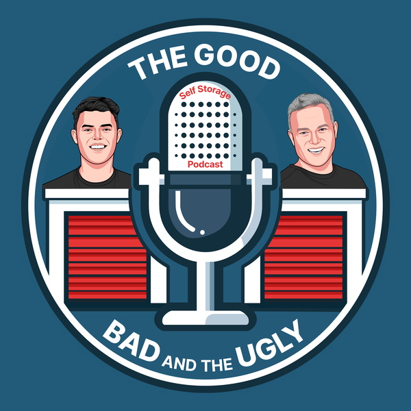 Artwork for The Good, Bad, & the Ugly of Self Storage