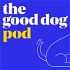 The Good Dog Pod