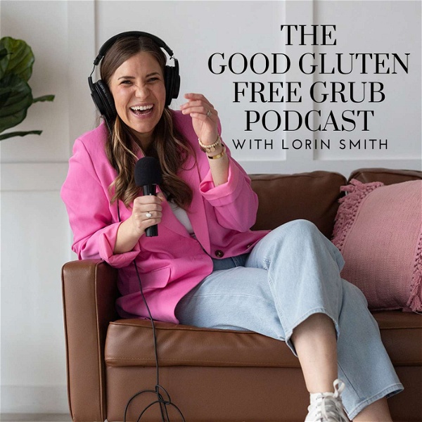Artwork for The Good Gluten Free Grub Podcast